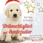 Cover-Bild zum Titel 'Weihnachtsglück und Hundezauber (ungekürzt)' von 'Petra Schier'