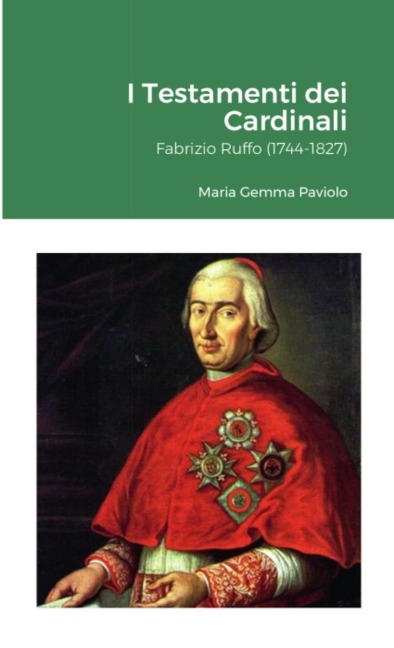 I Testamenti dei Cardinali - Maria Gemma Paviolo