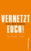 Cover-Bild zum Titel 'Vernetzt Euch!' von 'Lina Ben Mhenni'