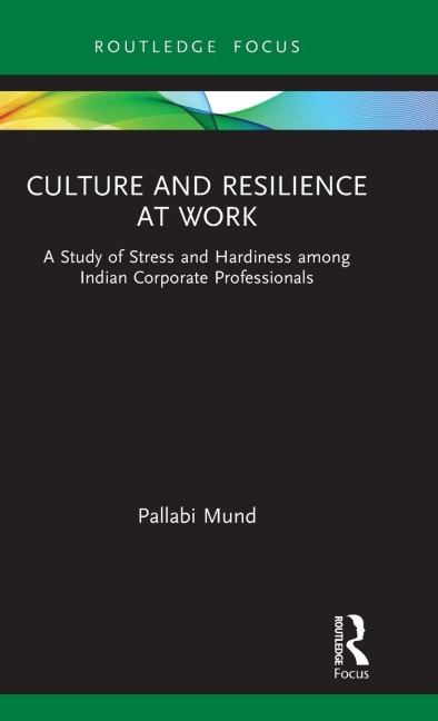 Culture and Resilience at Work - Pallabi Mund
