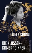 Cover-Bild zum Titel 'Die Klassenkameradinnen' von 'Eileen Chang'
