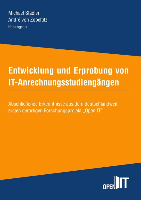 Entwicklung und Erprobung von IT-Anrechnungsstudiengängen - 