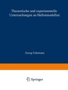 Cover-Bild zum Titel 'Theoretische und experimentelle Untersuchungen an Ballonmodellen' von 'Georg Fuhrmann'