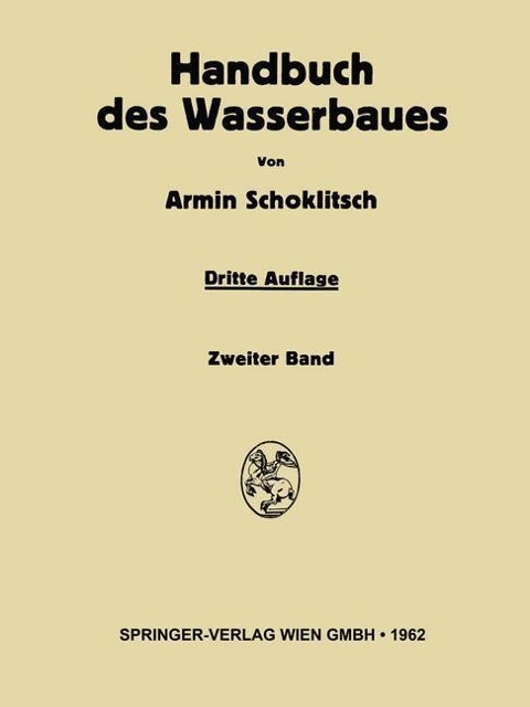 Handbuch des Wasserbaues - Armin Schoklitsch