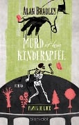Cover-Bild zum Titel 'Flavia de Luce 02. Mord ist kein Kinderspiel' von 'Alan Bradley'