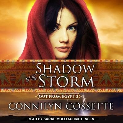 Shadow of the Storm Lib/E - Connilyn Cossette