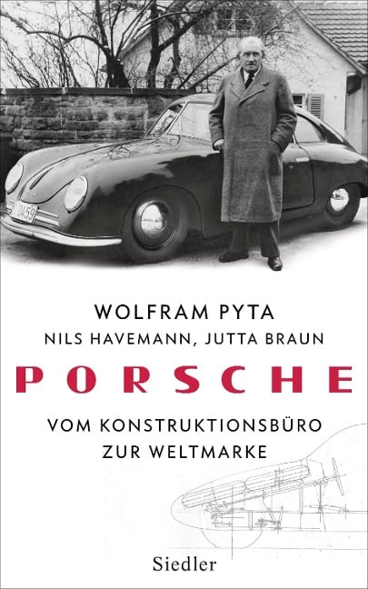 Porsche - Wolfram Pyta, Nils Havemann, Jutta Braun