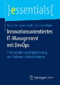 Cover-Bild zum Titel 'Innovationsorientiertes IT-Management mit DevOps' von 'Rainer Alt, Gunnar Auth, Christoph Kögler'