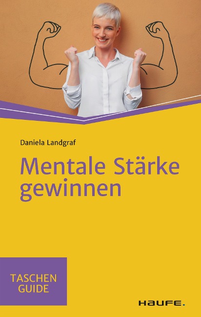 Mentale Stärke gewinnen - Daniela Landgraf