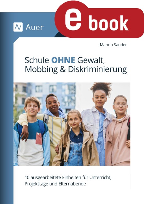Schule ohne Gewalt, Mobbing & Diskriminierung - Manon Sander