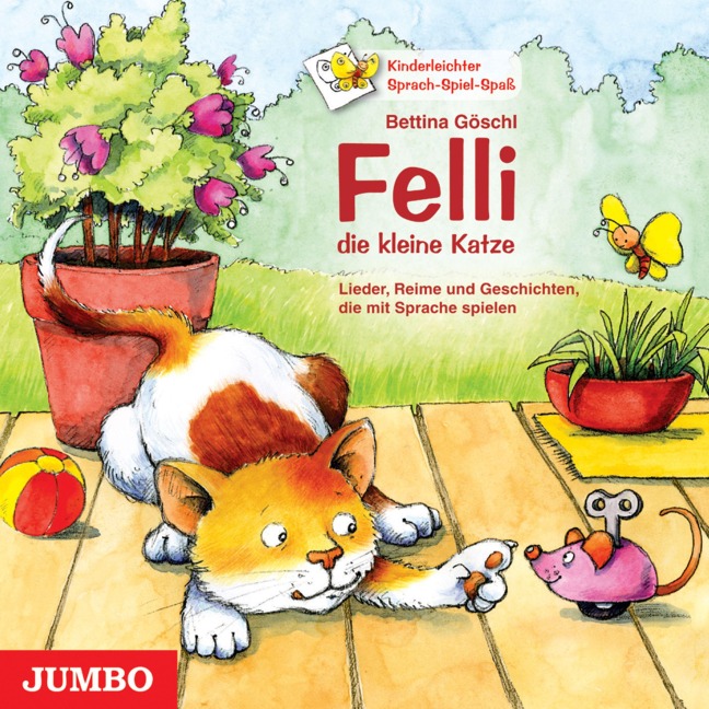 Felli, die kleine Katze - Bettina Göschl, Bettina Göschl