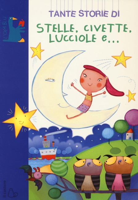Tante storie di stelle, civette, lucciole e... - Sofia Gallo
