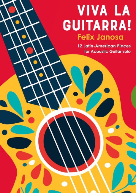 Viva la Guitarra! - Felix Janosa
