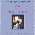 Cover-Bild zum Titel 'Girl in Hyacinth Blue Lib/E' von 'Susan Vreeland'