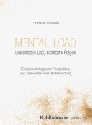 Cover-Bild zum Titel 'Mental Load - unsichtbare Last, sichtbare Folgen' von 'Filomena Sabatella'