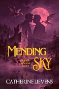 Cover-Bild zum Titel 'Mending Sky' von 'Catherine Lievens'