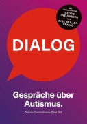 Cover-Bild zum Titel 'Dialog. Gespräche über Autismus.' von 'Andreas Croonenbroeck, Claus Dick'