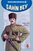 Cover-Bild zum Titel 'Sahin Bey - Kurtulus Savasi Kahramanlari 2' von 'Zehra Aygül'
