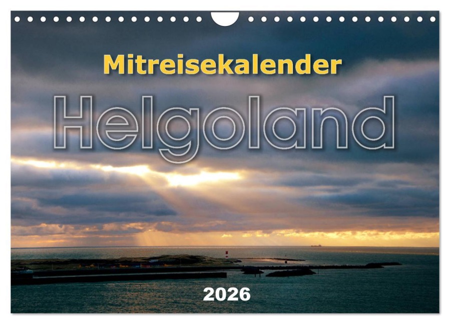 Mitreisekalender 2026 Helgoland (Wandkalender 2026 DIN A4 quer), CALVENDO Monatskalender - Martin Krampe