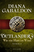 Outlander - Wie ein Blatt im Wind - Diana Gabaldon