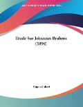 Etude Sur Johannes Brahms (1894) - Hugues Imbert