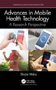 Cover-Bild zum Titel 'Advances in Mobile Health Technology' von 'Sinjini Mitra'