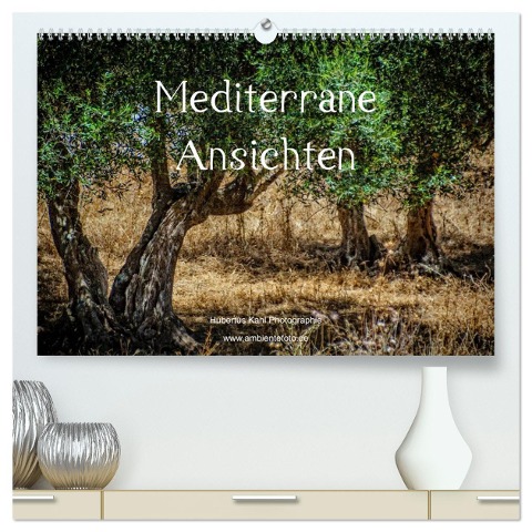 Mediterrane Ansichten 2025 (hochwertiger Premium Wandkalender 2025 DIN A2 quer), Kunstdruck in Hochglanz - Hubertus Kahl