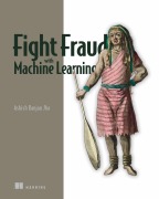 Cover-Bild zum Titel 'Fight Fraud with Machine Learning' von 'Ashish Ranjan Jha'