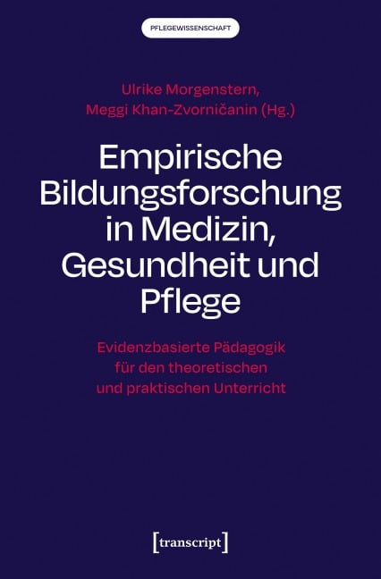 Empirische Bildungsforschung in Medizin, Gesundheit und Pflege - 