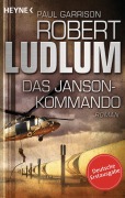 Cover-Bild zum Titel 'Das Janson-Kommando' von 'Robert Ludlum, Paul Garrison'
