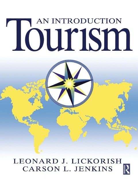 Introduction to Tourism - Leonard J Lickorish, Carson L Jenkins