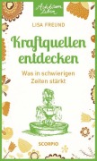 Cover-Bild zum Titel 'Kraftquellen entdecken' von 'Lisa Freund'