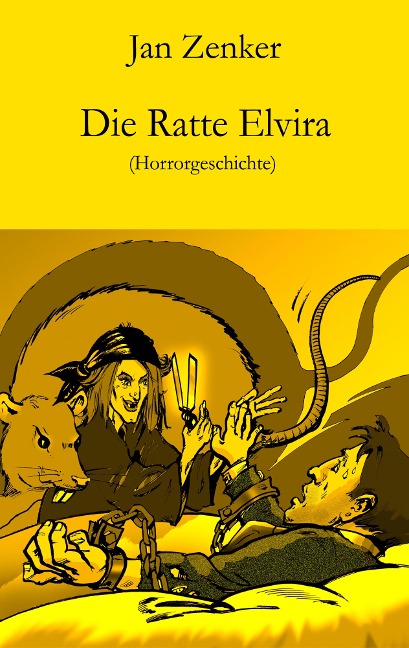 Die Ratte Elvira - Jan Zenker