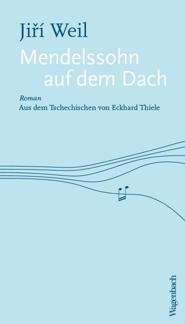 Mendelssohn auf dem Dach - Jiri Weil