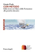 Cover-Bild zum Titel 'Con metodo. Dalla ricerca in Clinica della Formazione alle pratiche educative' von 'Giorgio Prada'