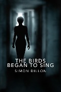 Cover-Bild zum Titel 'The Birds Began to Sing' von 'Simon Dillon'
