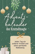 Cover-Bild zum Titel 'Adventskalender der Kristallmagie' von 'Marie Möller'