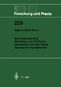 Cover-Bild zum Titel 'Merkmalsbasierte Definition von Freiformgeometrien auf der Basis räumlicher Punktwolken' von 'Sabine Roth-Koch'