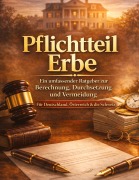 Cover-Bild zum Titel 'Pflichtteil Erbe' von 'Dominik Mikulaschek'