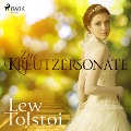Cover-Bild zum Titel 'Die Kreutzersonate (Ungekürzt)' von 'Lew Tolstoi'