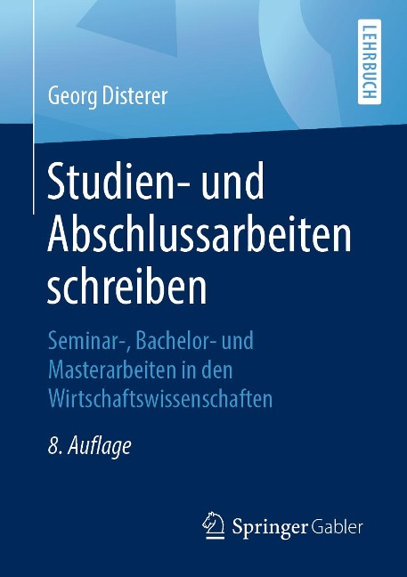 Studien- und Abschlussarbeiten schreiben - Georg Disterer