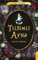Tilsimli Ayna - Lewis Carroll