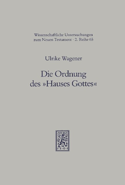 Die Ordnung des 'Hauses Gottes' - Ulrike Wagener