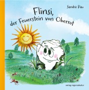 Cover-Bild zum Titel 'Flinsi, der Feuerstein von Oberrot' von 'Sandra Rau'