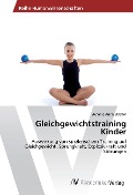 Cover-Bild zum Titel 'Gleichgewichtstraining Kinder' von 'Stefanie Anna Strahm'
