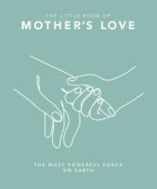 The Little Book of Mother's Love - Oh