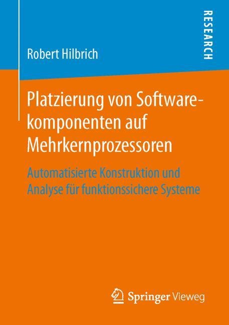 Platzierung von Softwarekomponenten auf Mehrkernprozessoren - Robert Hilbrich