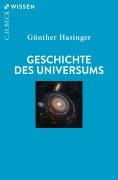 Cover-Bild zum Titel 'Geschichte des Universums' von 'Günther Hasinger'