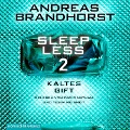 Cover-Bild zum Titel 'Sleepless ¿ Kaltes Gift (Sleepless 2)' von 'Andreas Brandhorst'