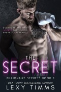 Cover-Bild zum Titel 'The Secret (Billionaire Secrets Series, #1)' von 'Lexy Timms'